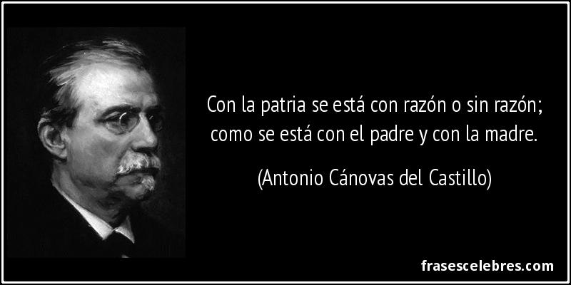 Frase de Patria: Con la patria se está con raz...