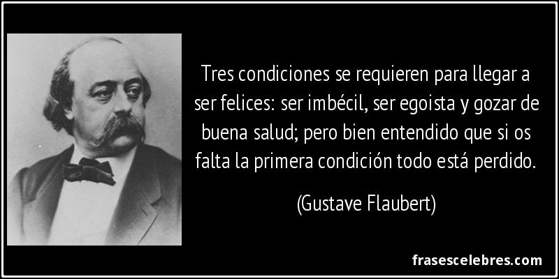 Frase de Felicidad: Tres condiciones se requieren ...